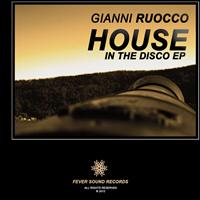 Gianni Ruocco - House In The Disco EP