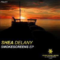 Shea Delany - Smokescreens EP