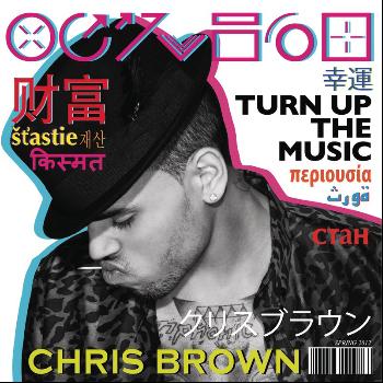 Chris Brown - Turn Up The Music (Explicit)