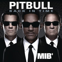 Pitbull - Back in Time (featured in "Men In Black 3")
