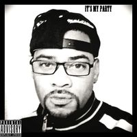 Biggs - 'it's My Party' (Explicit)