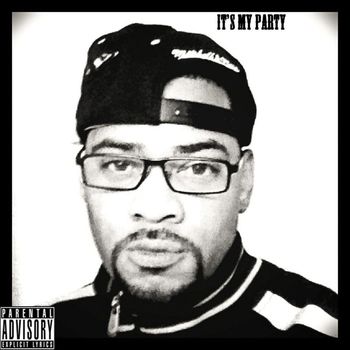 Biggs - 'it's My Party' (Explicit)