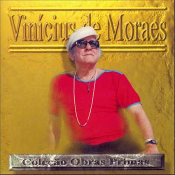 Vinícius de Moraes - Obras-Primas