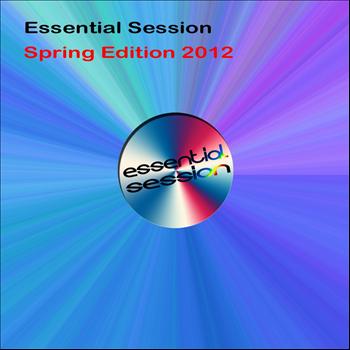 Various Artists - Essential Session - Spring Edition 2012