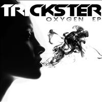 Trickster - Oxygen EP