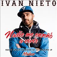 Ivan Nieto - Nadie me enseño a vivir