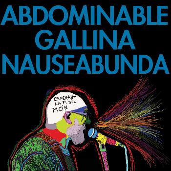 Abdominable Gallina Nauseabunda - Esperant la fi Del Món