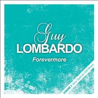 Guy Lombardo - Forevermore