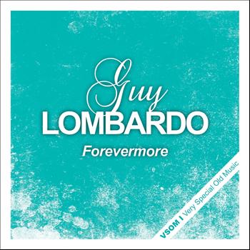 Guy Lombardo - Forevermore
