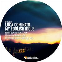 Luca Cominato - My Foolish Idols