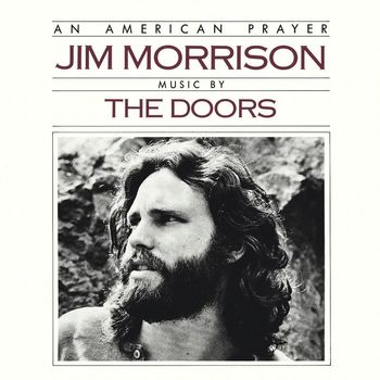 Jim Morrison & The Doors - An American Prayer (Explicit)