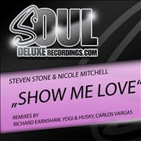 Steven Stone, Nicole Mitchell - Show Me Love