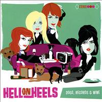 Hell on Heels - Dogs, Records & Wine