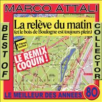 Marco Attali - Best of Collector: Marco Attali (Le meilleur des années 80 [Explicit])