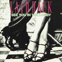 Laid Back - See You in the Lobby [Remastered] (Remastered Version)