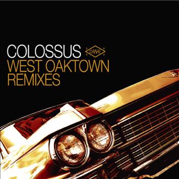 Colossus - West Oaktown Remixes