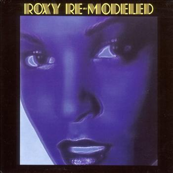 Various Artists - Roxy Re-Modeled