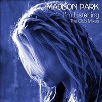 Madison Park - I'm Listening; The Club Mixes EP