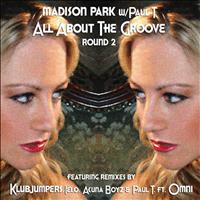 Madison Park - All About The Groove Round 2 EP