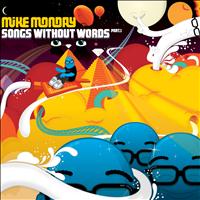 Mike Monday - Songs Without Words Part 1