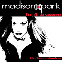 Madison Park - In A Trance