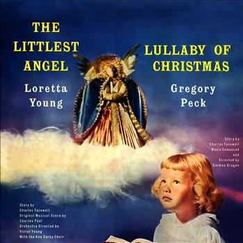 Loretta Young & Gregory Peck - The Littlest Angel / Lullaby of Christmas