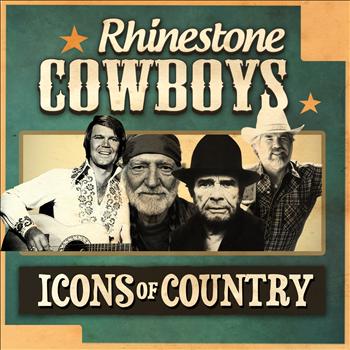Various Artists - Rhinestone Cowboys - Icons of Country