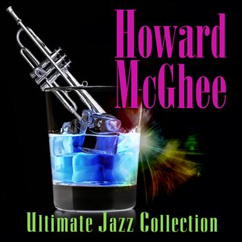 Howard McGhee - Ultimate Jazz Collection