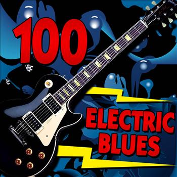 Various Artists - 100 Electric Blues