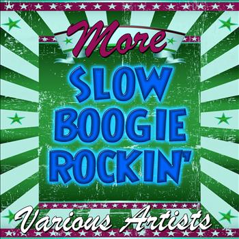Various Artists - More Slow Boogie Rockin'