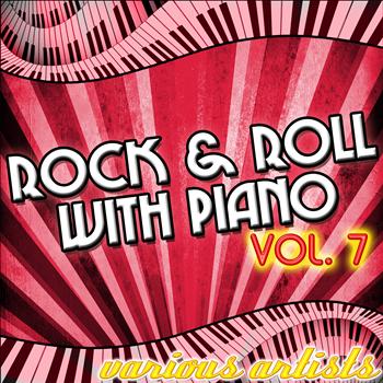 Various Artists - Rock & Roll With Piano Vol. 7