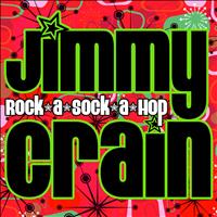 Jimmy Crain - Rock-a-Sock-a-Hop