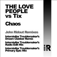 The Love People vs Tix - Chaos