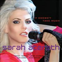 Sarah Atereth - It Doesn't Take Much (The Club Remixes)