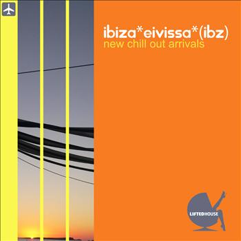 Various Artists - Ibiza Eivissa Ibz New Chill Out Arrivals