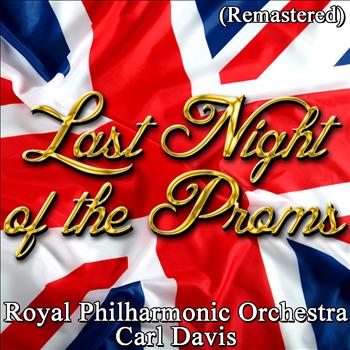 Royal Philharmonic Orchestra | Carl Davis - Last Night of the Proms (Remastered)