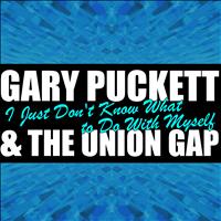 Gary Puckett & The Union Gap - I Just Don't Know What to Do With Myself