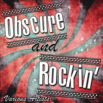 Various Artists - Obscure and Rockin'