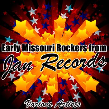 Various Artists - Early Missouri Rockers From Jan Records