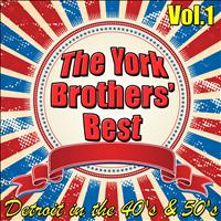 The York Brothers - The York Brothers' Best - Detroit in the 40's & 50's Vol.1