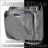 Studio Group - Sound Effects: Bells and Whistles, Machines and Speeches