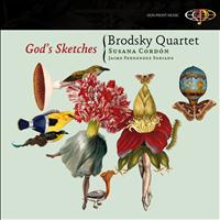 Brodsky Quartet - Jorge Grundman: God's Sketches
