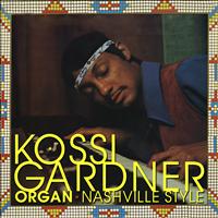 Kossi Gardner - Organ - Nashville Style