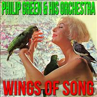 Philip Green & His Orchestra - Wings of Song