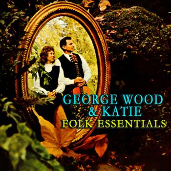 George Wood & Katie - Folk Essentials