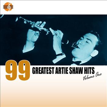 Artie Shaw - 99 Essential Artie Shaw Hits, Vol. 1