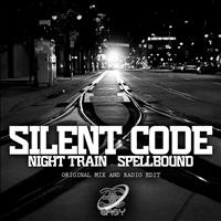 Silent Code - Night Train / Spell Bound