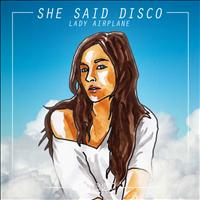 She Said Disco - Lady Airplane - EP