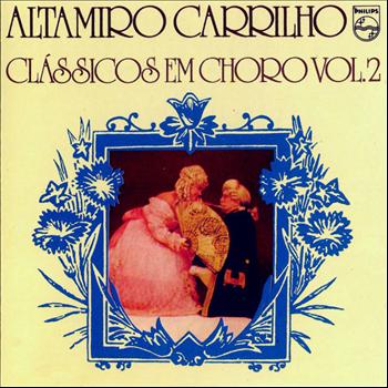 Altamiro Carrilho - Clássicos Em Choro Vol. 2