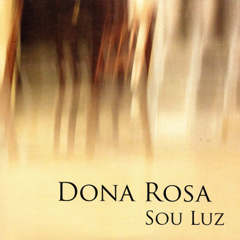 Dona Rosa - Sou Luz